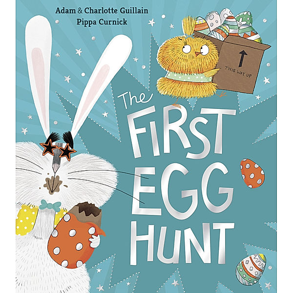 The First Egg Hunt, Adam Guillain, Charlotte Guillain, Pippa Curnick