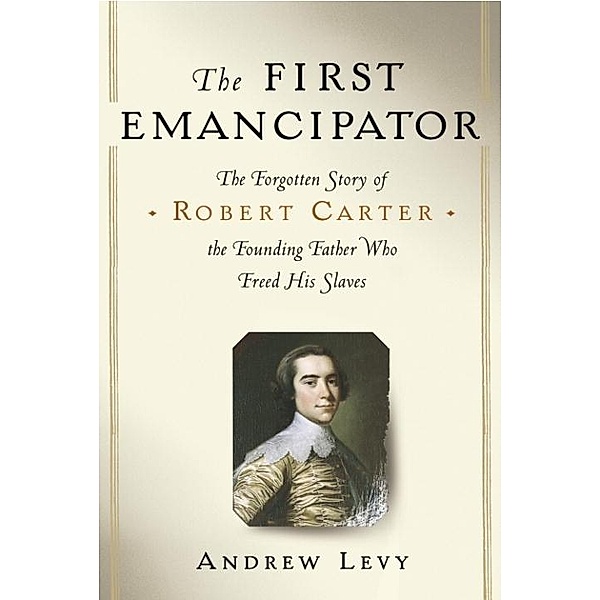 The First Emancipator, Andrew Levy