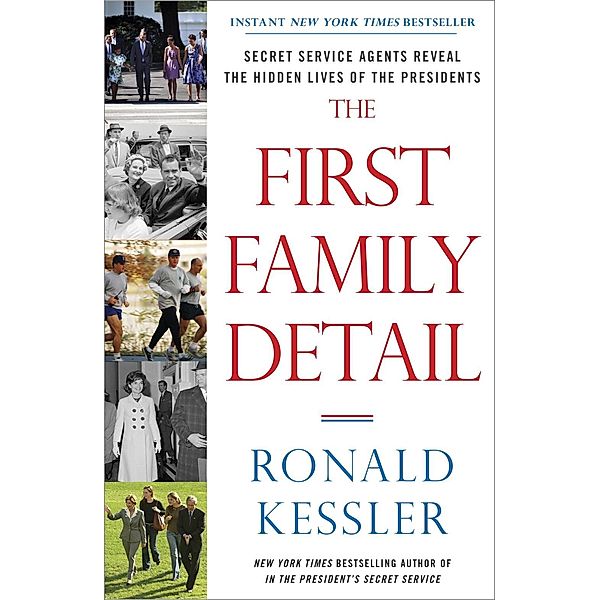 The First Family Detail, Ronald Kessler