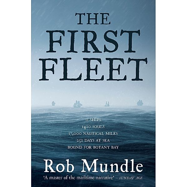 The First Fleet, Rob Mundle