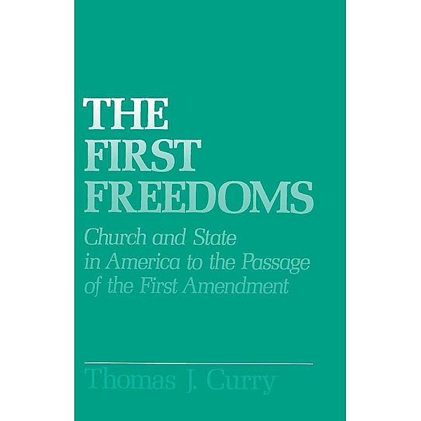 The First Freedoms, Thomas J. Curry