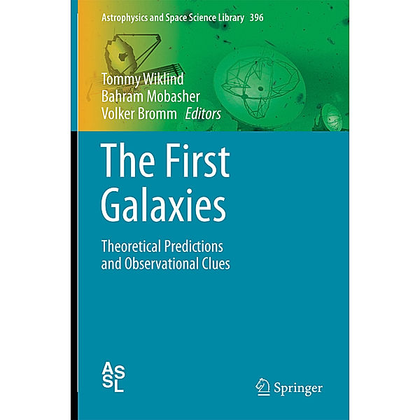 The First Galaxies, Tommy Wiklind, Bahram Mobasher, Volker Bromm