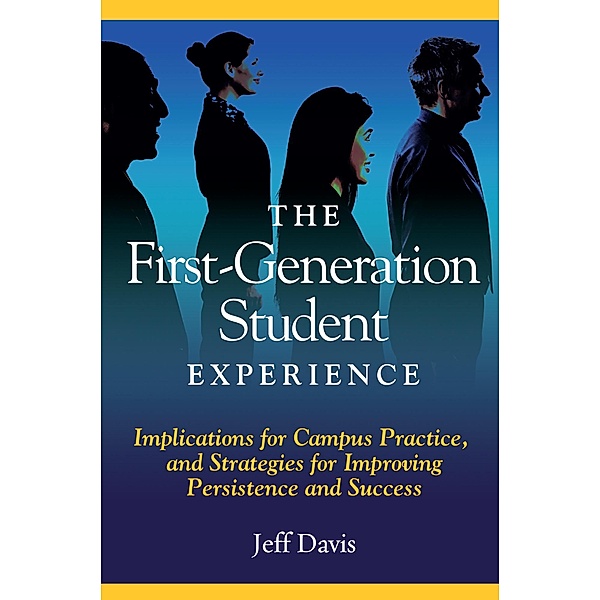 The First Generation Student Experience, Jeff Davis