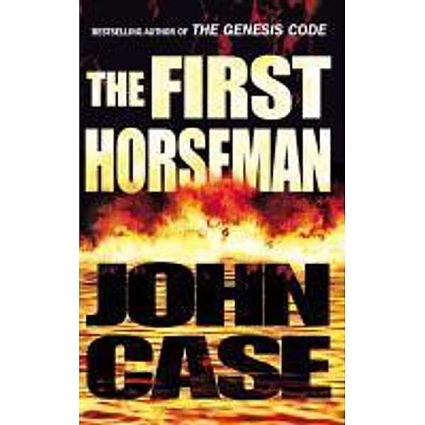 The First Horseman, John Case