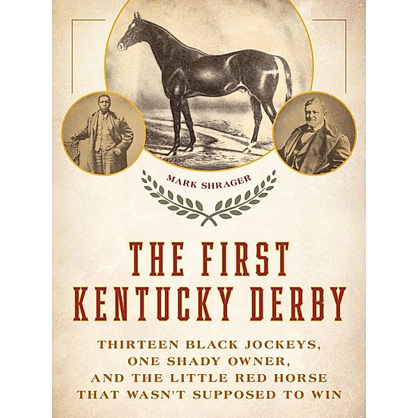 The First Kentucky Derby, Mark Shrager