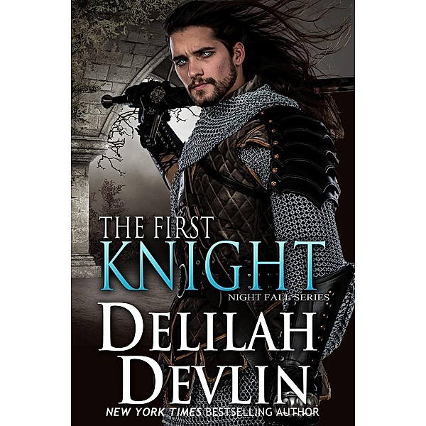 The First Knight (Night Fall Series, #12), Delilah Devlin