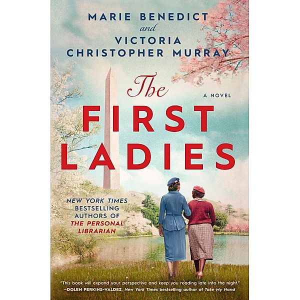 The First Ladies, Marie Benedict, Victoria Christopher Murray