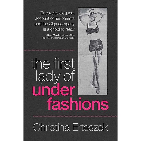 The First Lady of Underfashions, Erteszek Christina