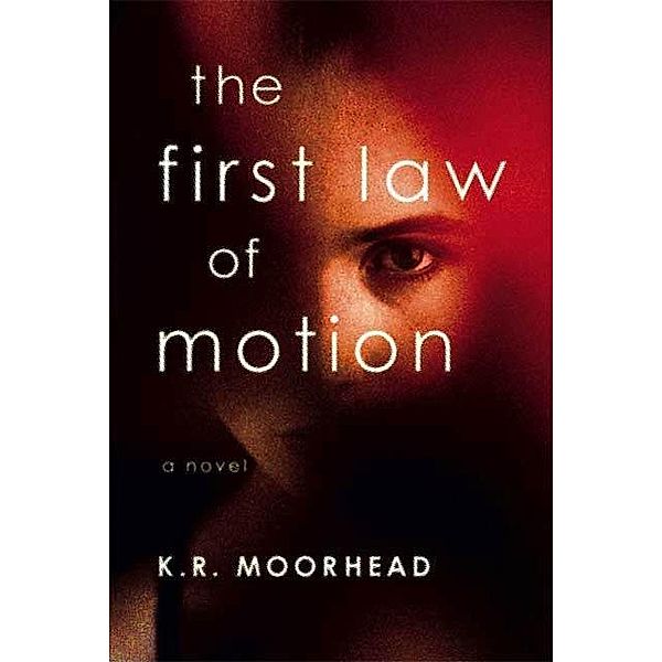 The First Law of Motion, K. R. Moorhead