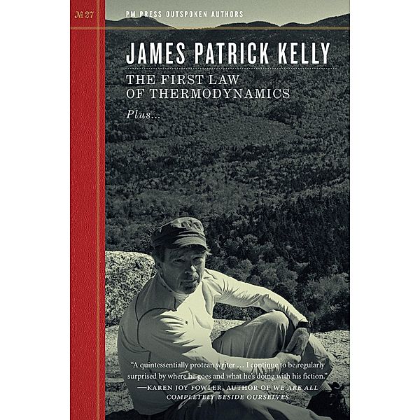 The First Law of Thermodynamics / Outspoken Authors Bd.27, James Patrick Kelly