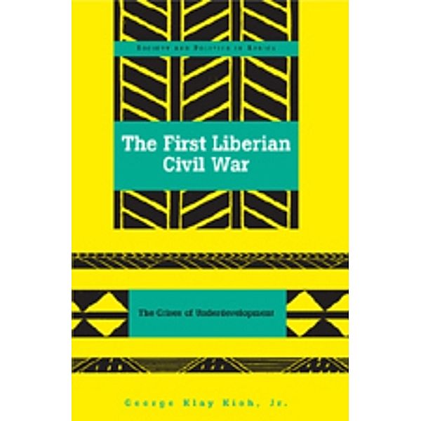 The First Liberian Civil War, George Klay Kieh