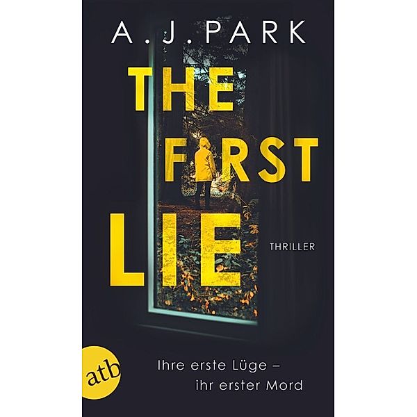 The First Lie, A. J. Park