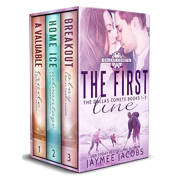 The First Line: The Dallas Comets Books 1-3 (The Dallas Comets Boxed Set, #1) / The Dallas Comets Boxed Set, Jaymee Jacobs