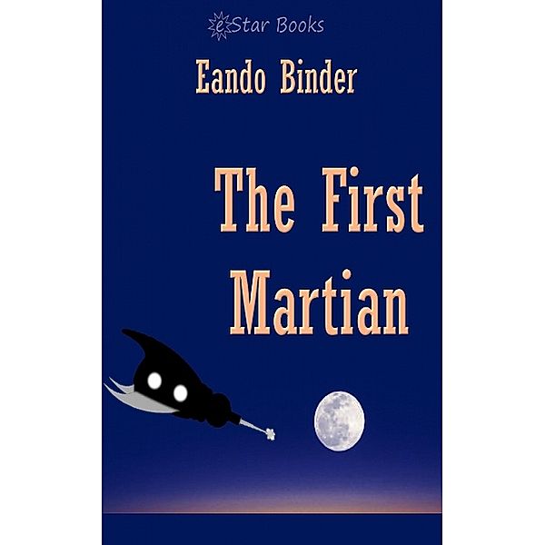 The First Martian, Eando Binder