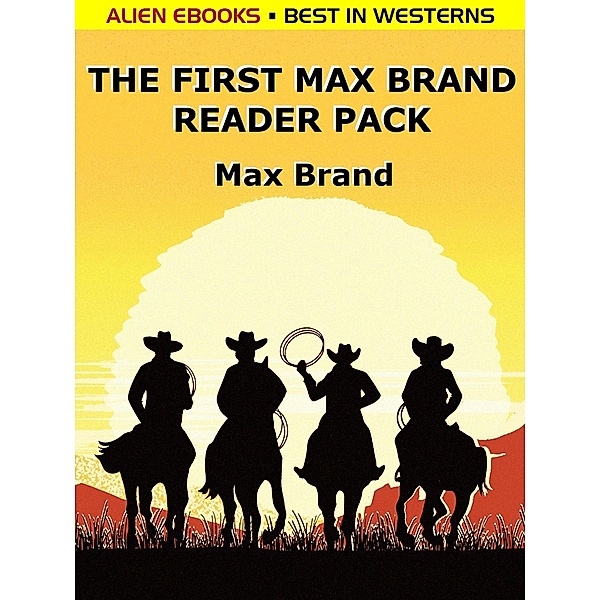 The First Max Brand Reader Pack, Max Brand