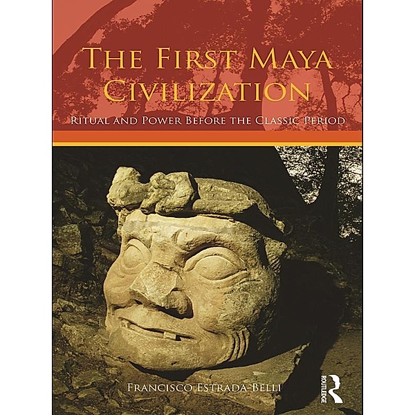 The First Maya Civilization, Francisco Estrada-Belli