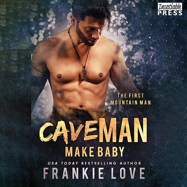 The First Mountain Man - 3 - Cave Man Make Baby, Frankie Love