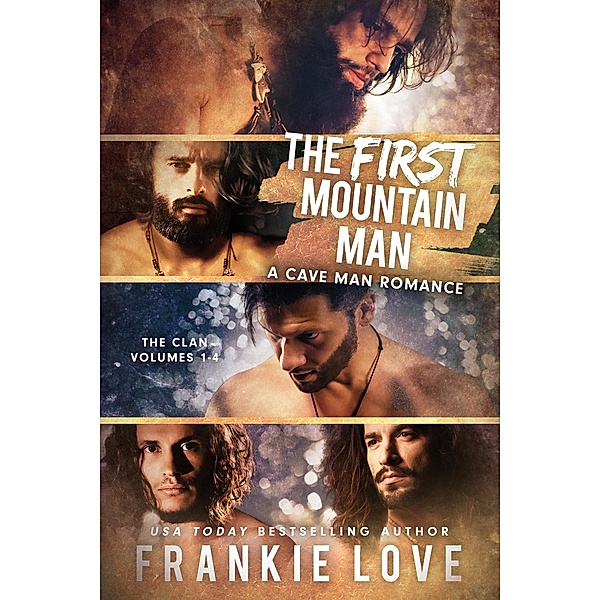The First Mountain Man: The Clans 1-4, Frankie Love