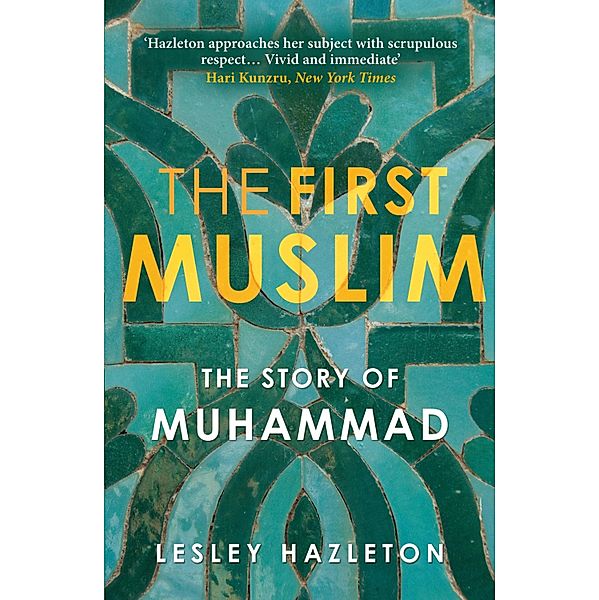 The First Muslim, Lesley Hazleton