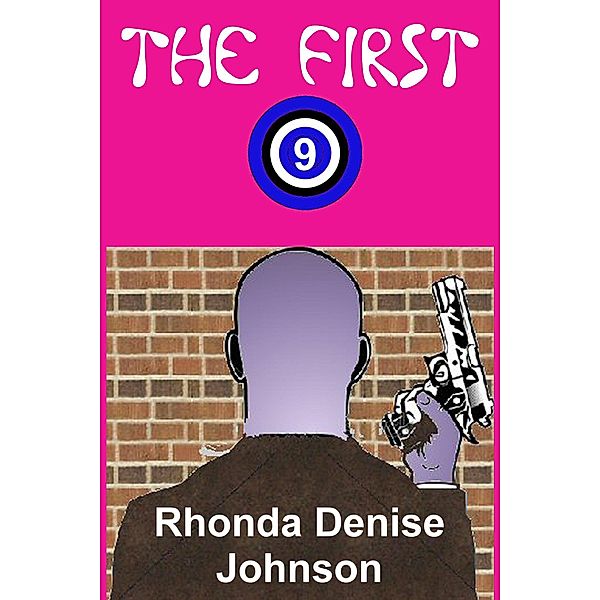 The First Nine (Bedtime Stories, #8) / Bedtime Stories, Rhonda Denise Johnson