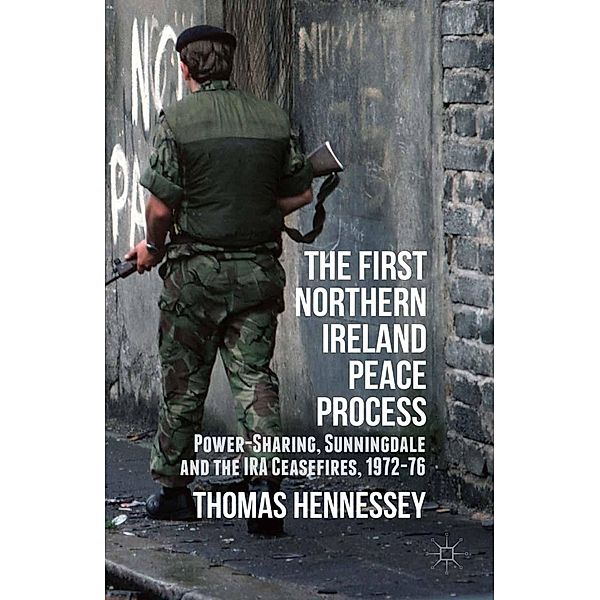 The First Northern Ireland Peace Process, Thomas Hennessey