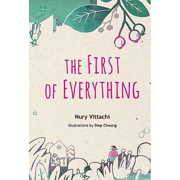 The First of Everything, Nury Vittachi, Step Cheung