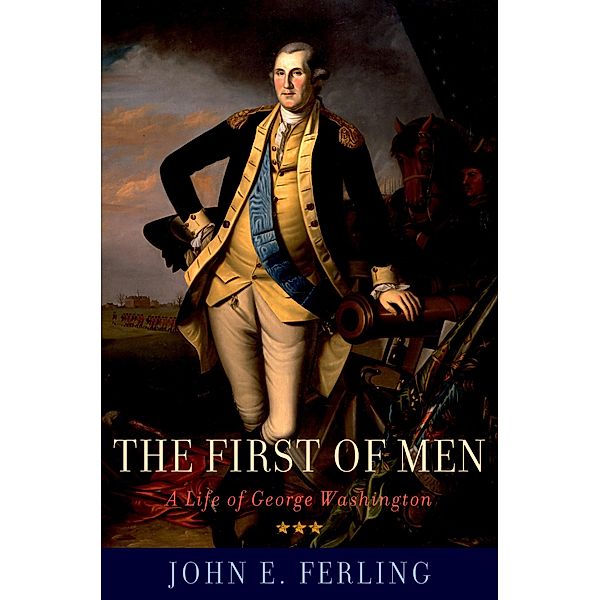 The First of Men, John E. Ferling