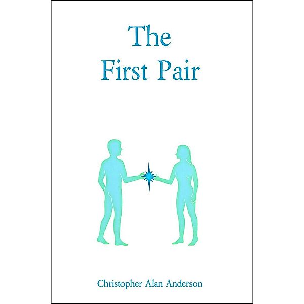 The First Pair, Christopher Alan Anderson