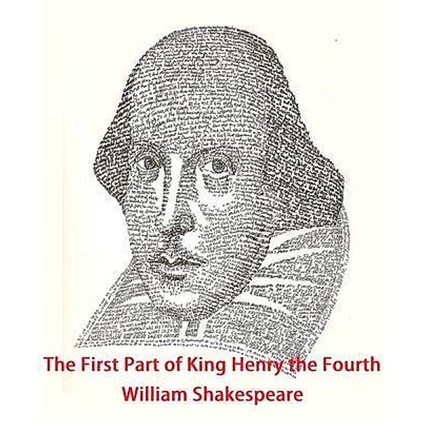 The First Part of King Henry the Fourth / Vintage Books, William Shakespeare