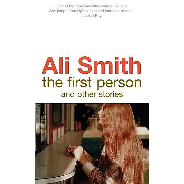 The First Person and Other Stories, Ali Smith