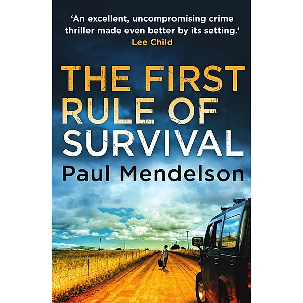 The First Rule Of Survival / Col Vaughn de Vries Bd.1, Paul Mendelson