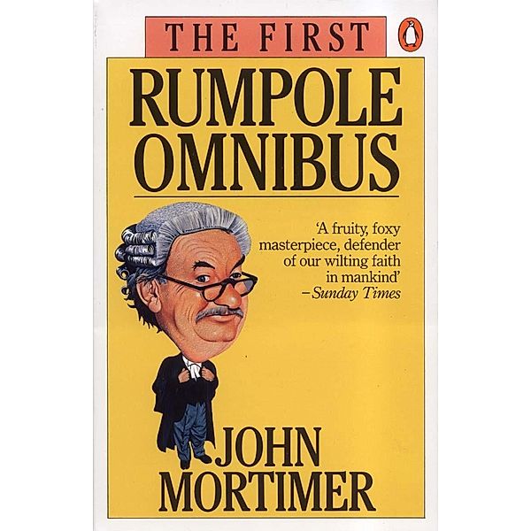 The First Rumpole Omnibus, John Mortimer