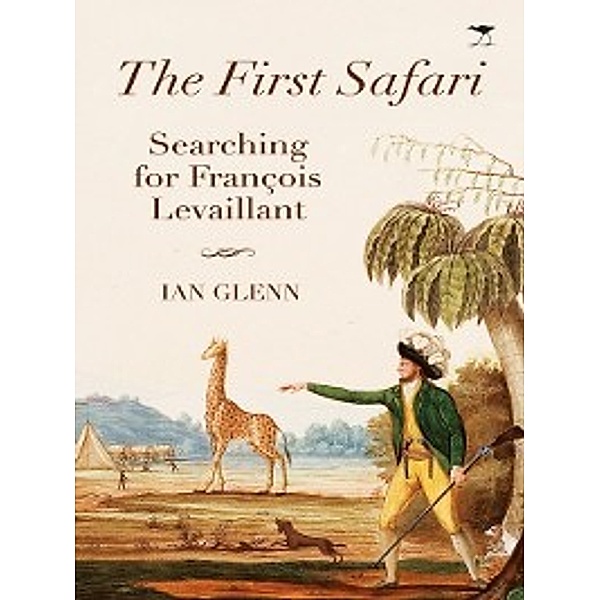 The First Safari, Ian Glenn