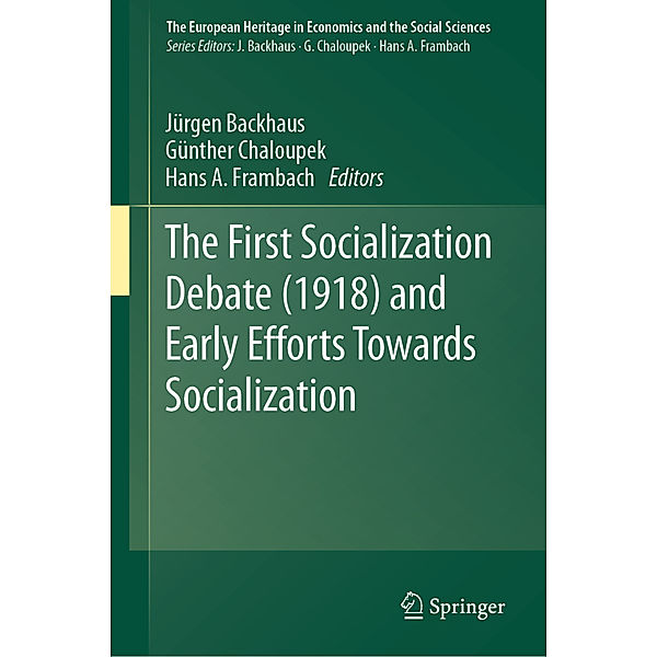 The First Socialization Debate (1918) and Early Efforts Towards Socialization