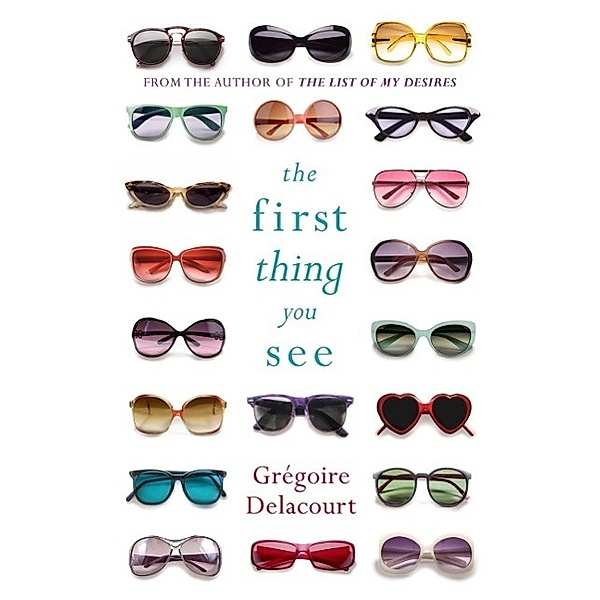 The First Thing You See, Gregoire Delacourt