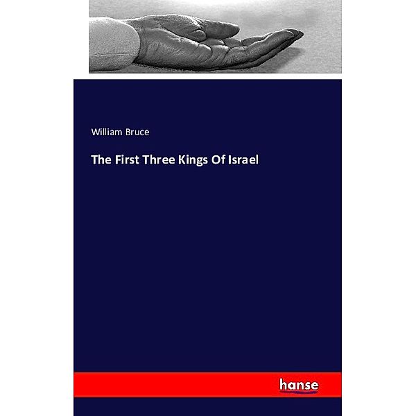 The First Three Kings Of Israel, William Bruce