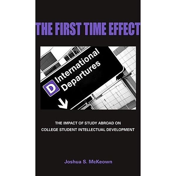 The First Time Effect, Joshua S. McKeown