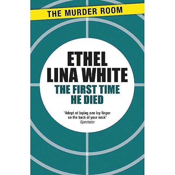 The First Time He Died / Murder Room Bd.636, ETHEL LINA WHITE