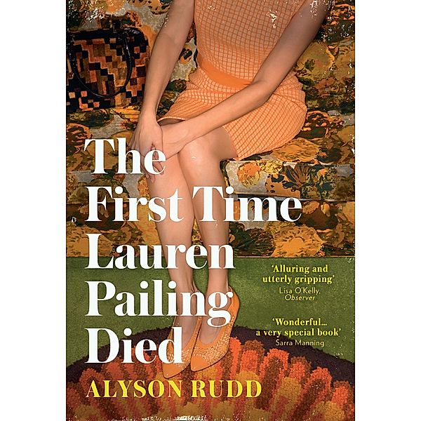 The First Time Lauren Pailing Died, Alyson Rudd