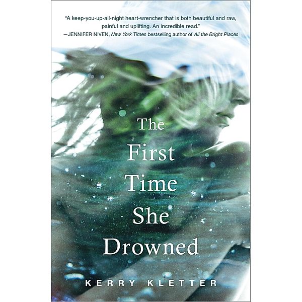 The First Time She Drowned, Kerry Kletter