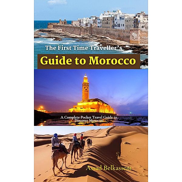 The First Time Traveller's Guide to Morocco, Assad Belkassem