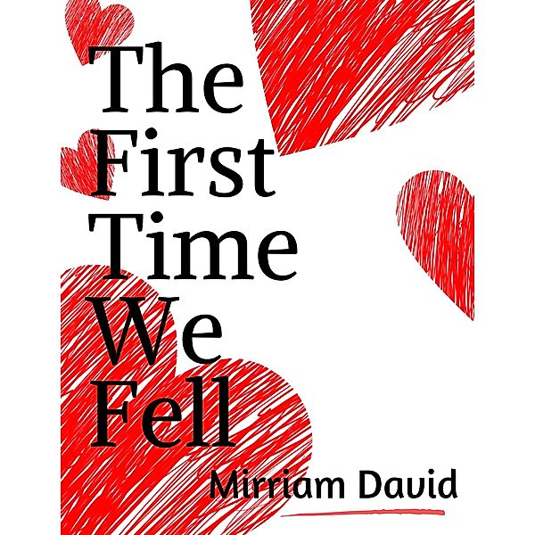 The First Time We Fell, Mirriam David