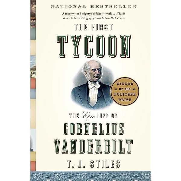 The First Tycoon, T. J. Stiles