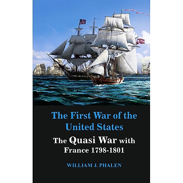 The First War of United States, William J. Phalen