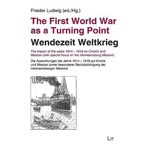 The First World War as a Turning Point / Wendezeit Weltkrieg