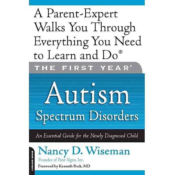 The First Year: Autism Spectrum Disorders, Nancy D. Wiseman