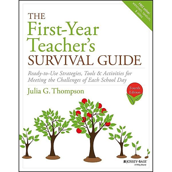 The First-Year Teacher's Survival Guide / J-B Ed: Survival Guides, Julia G. Thompson