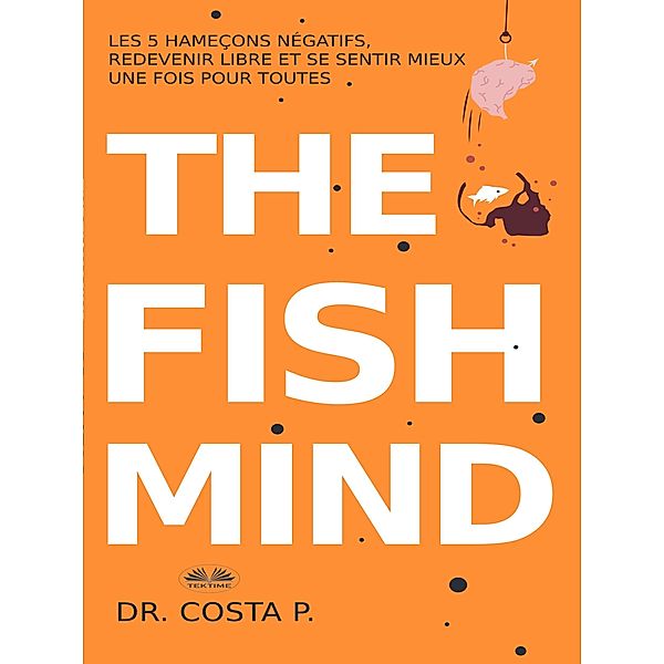 The Fish Mind, P. Costa