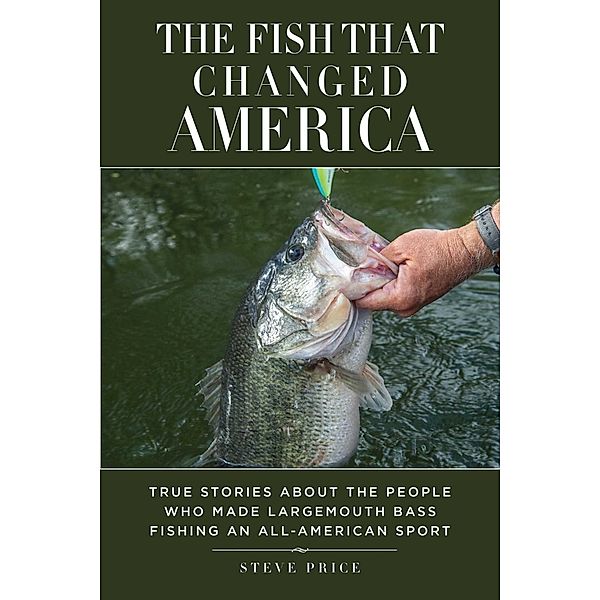 The Fish That Changed America, Steve Price