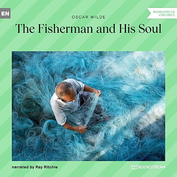 The Fisherman and His Soul, Oscar Wilde